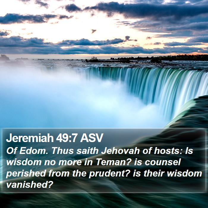 Jeremiah 49:7 ASV Bible Study