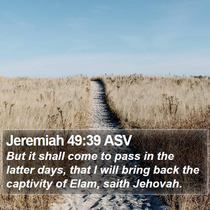 Jeremiah 49:39 ASV Bible Study