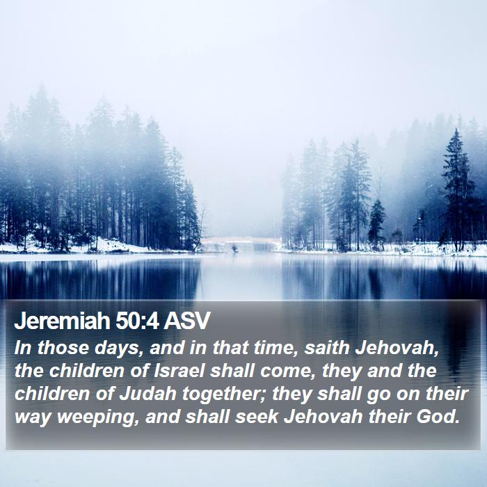 Jeremiah 50:4 ASV Bible Study