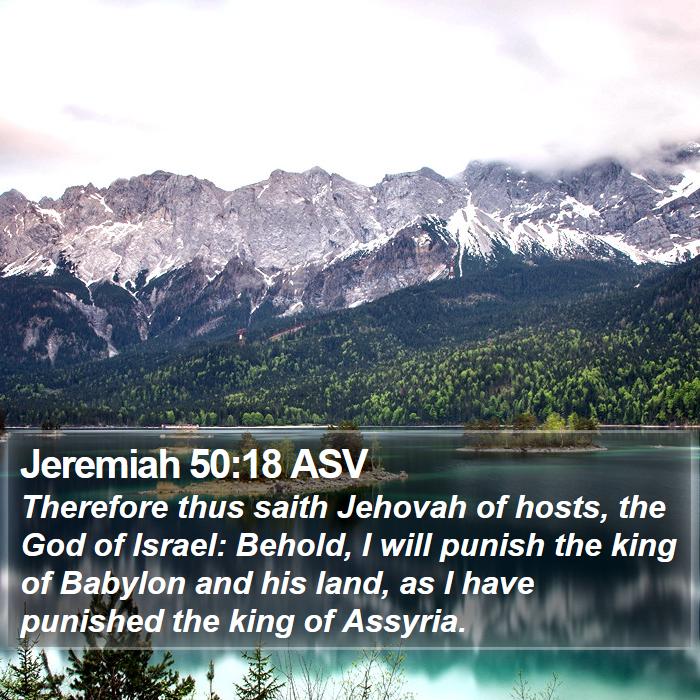 Jeremiah 50:18 ASV Bible Study