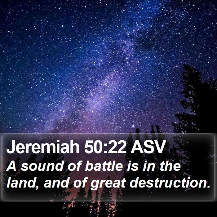 Jeremiah 50:22 ASV Bible Study