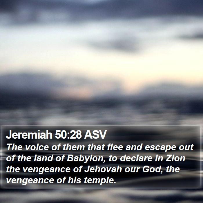 Jeremiah 50:28 ASV Bible Study