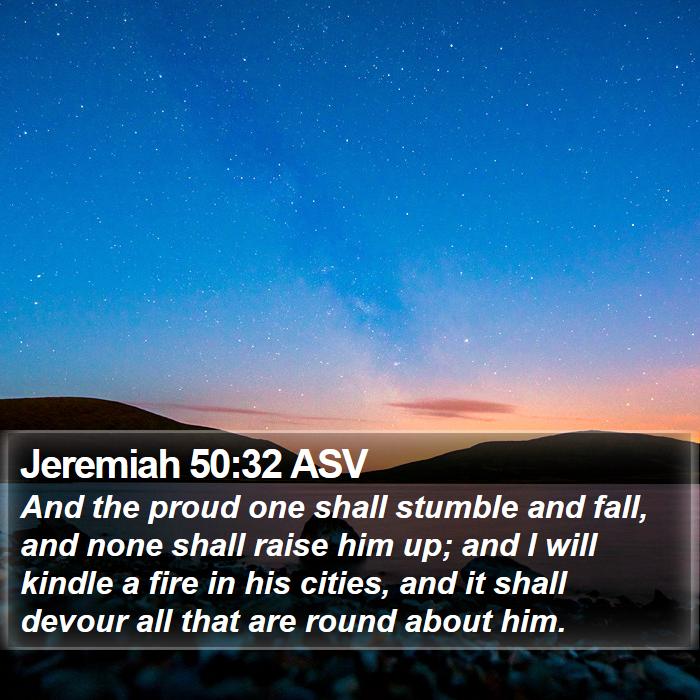 Jeremiah 50:32 ASV Bible Study