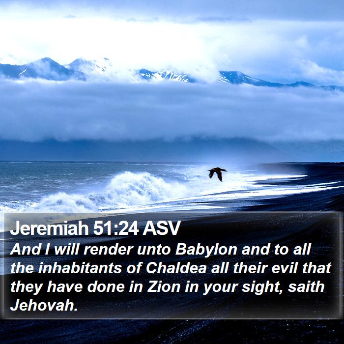 Jeremiah 51:24 ASV Bible Study