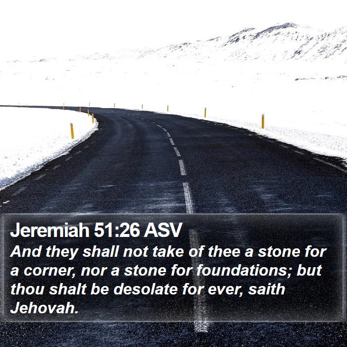 Jeremiah 51:26 ASV Bible Study