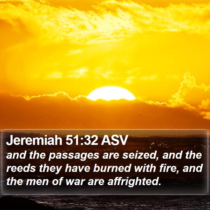 Jeremiah 51:32 ASV Bible Study