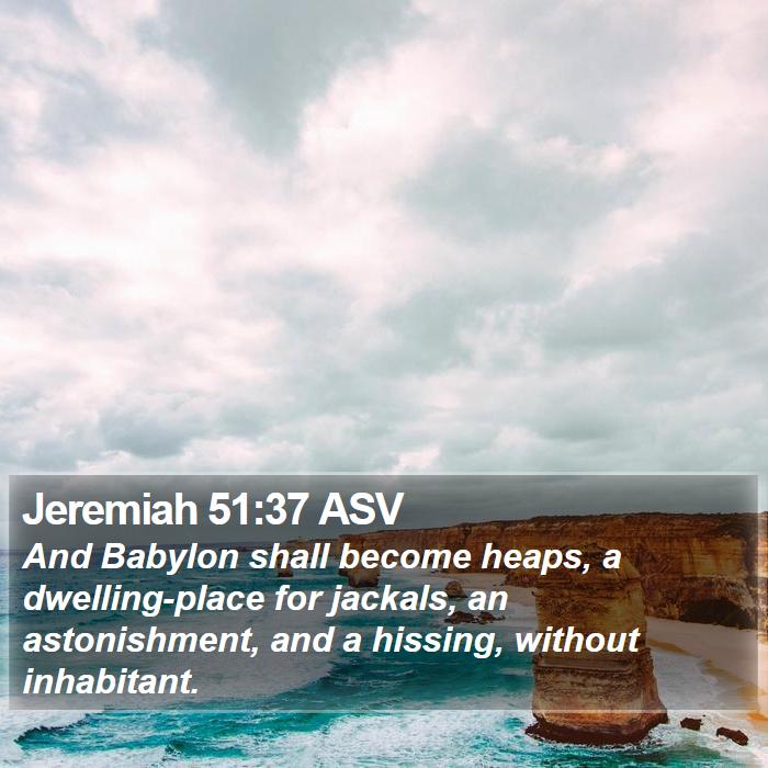 Jeremiah 51:37 ASV Bible Study