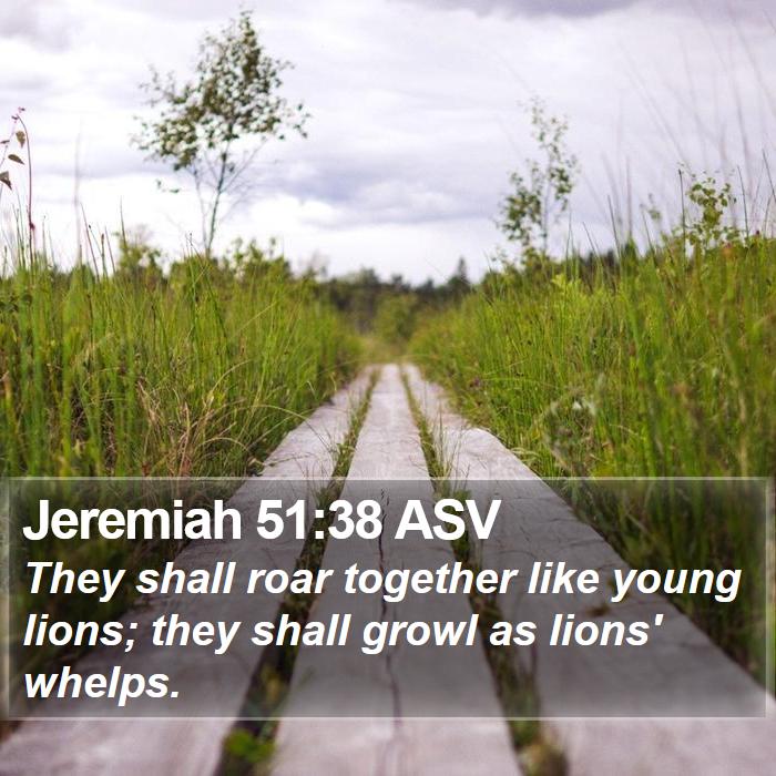 Jeremiah 51:38 ASV Bible Study