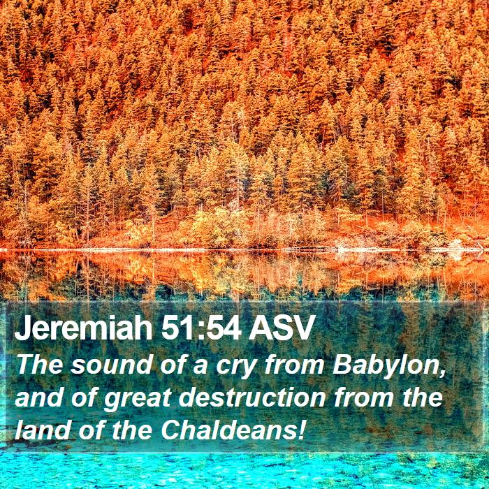 Jeremiah 51:54 ASV Bible Study