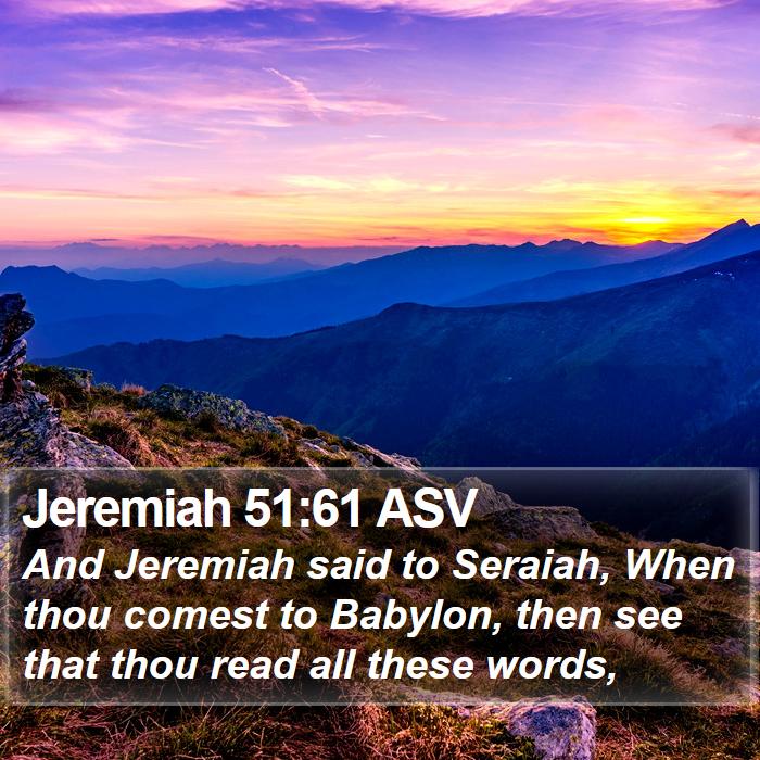 Jeremiah 51:61 ASV Bible Study