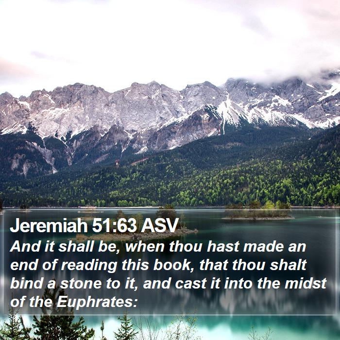 Jeremiah 51:63 ASV Bible Study