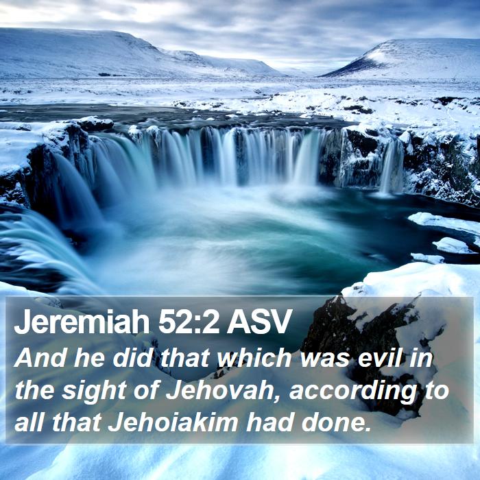 Jeremiah 52:2 ASV Bible Study