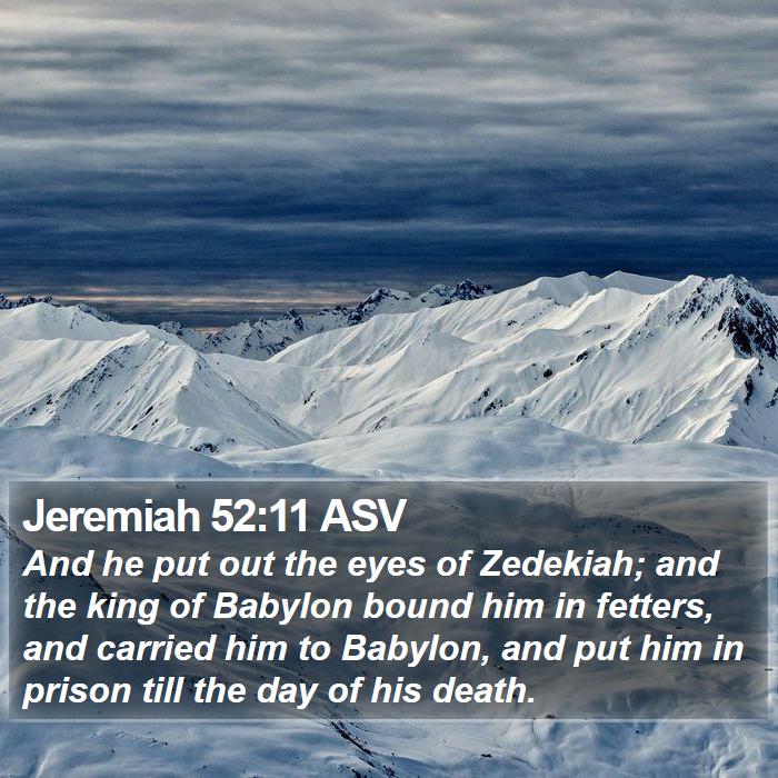 Jeremiah 52:11 ASV Bible Study