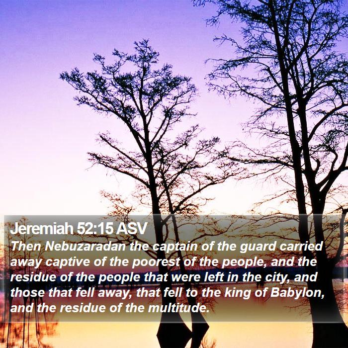 Jeremiah 52:15 ASV Bible Study