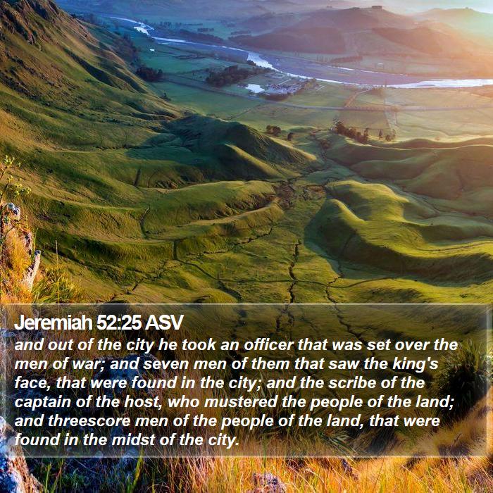 Jeremiah 52:25 ASV Bible Study