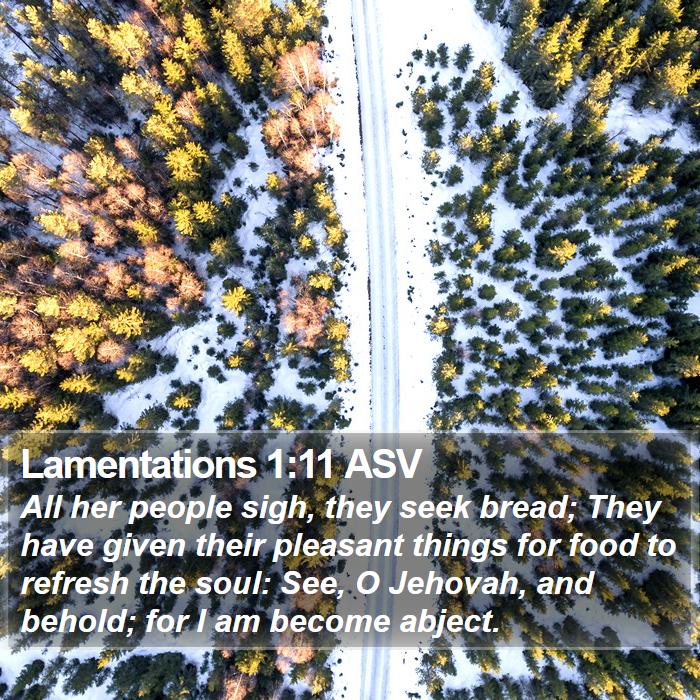 Lamentations 1:11 ASV Bible Study