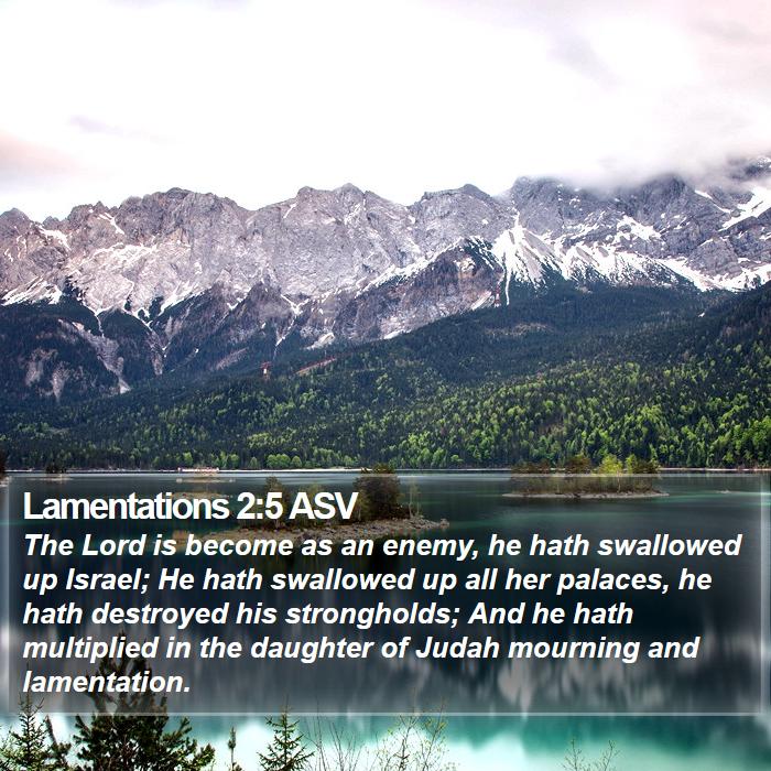 Lamentations 2:5 ASV Bible Study