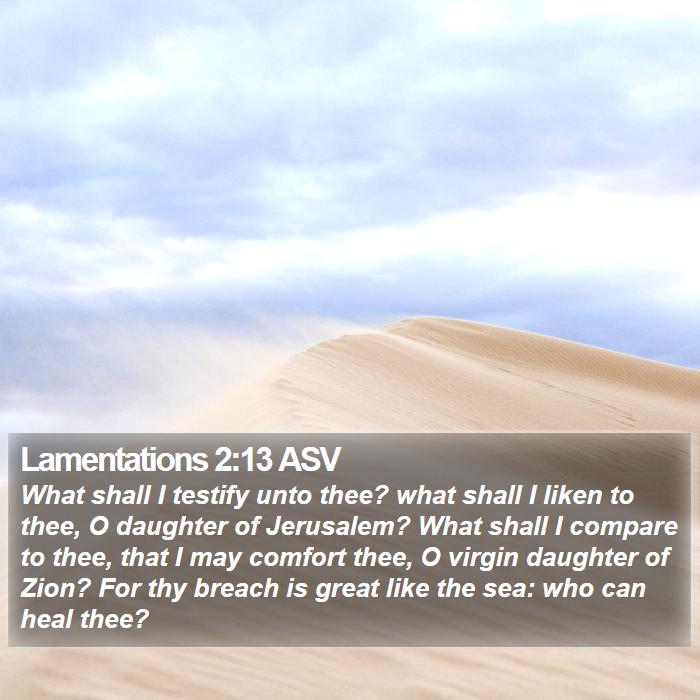 Lamentations 2:13 ASV Bible Study