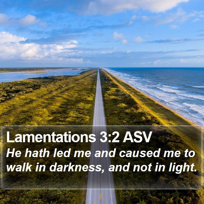 Lamentations 3:2 ASV Bible Study