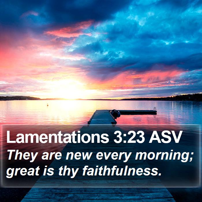 Lamentations 3:23 ASV Bible Study