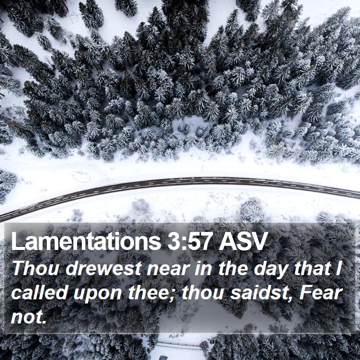 Lamentations 3:57 ASV Bible Study