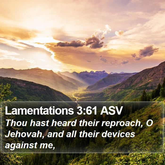 Lamentations 3:61 ASV Bible Study