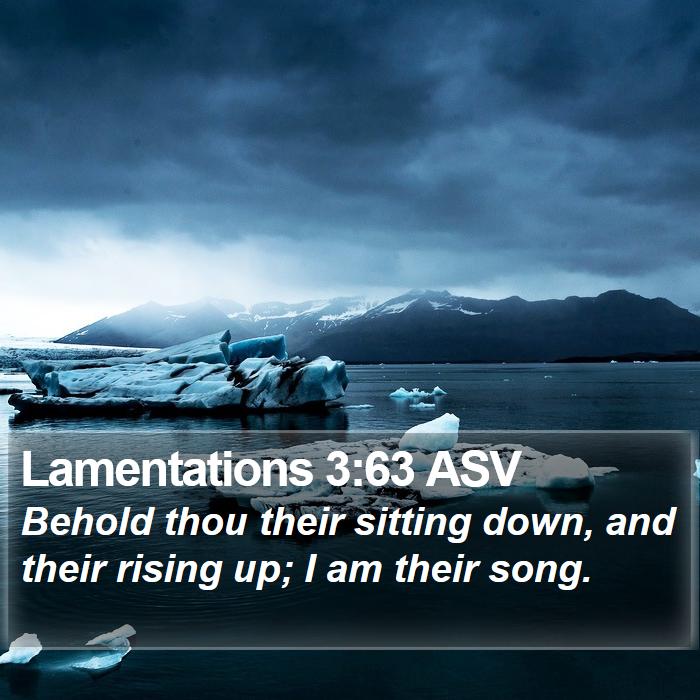 Lamentations 3:63 ASV Bible Study