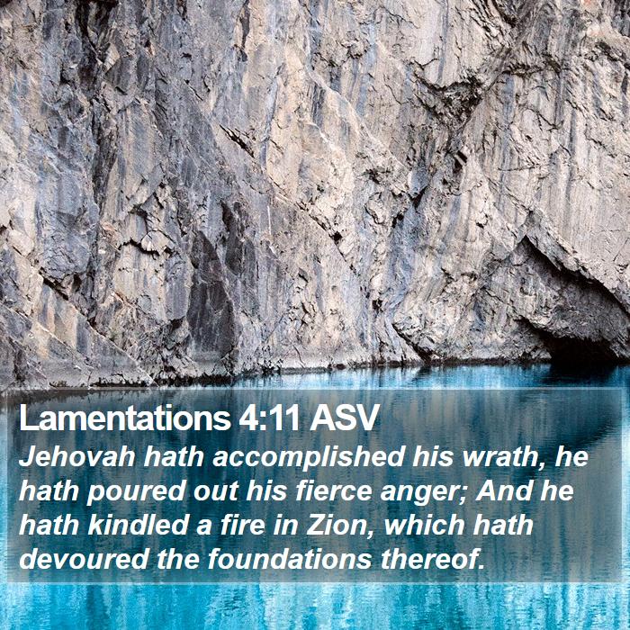 Lamentations 4:11 ASV Bible Study