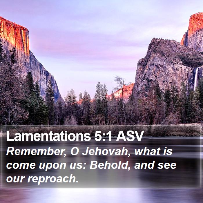 Lamentations 5:1 ASV Bible Study