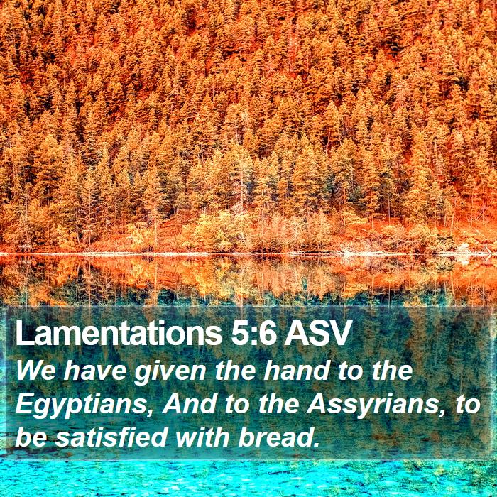 Lamentations 5:6 ASV Bible Study