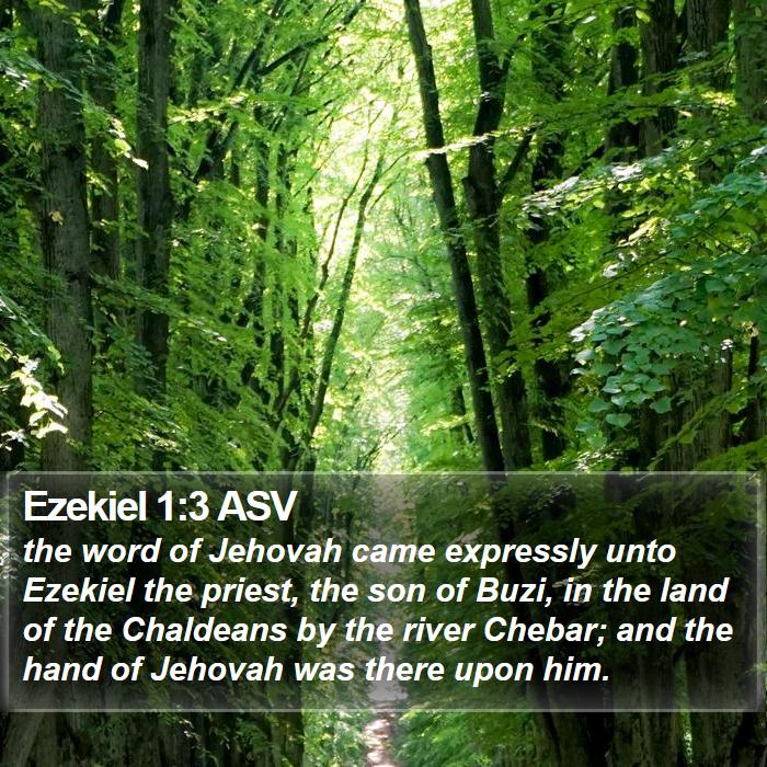 Ezekiel 1:3 ASV Bible Study