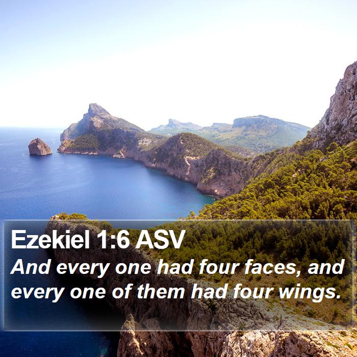 Ezekiel 1:6 ASV Bible Study