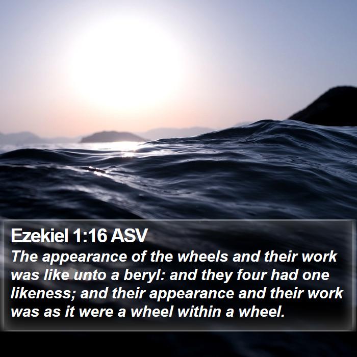 Ezekiel 1:16 ASV Bible Study