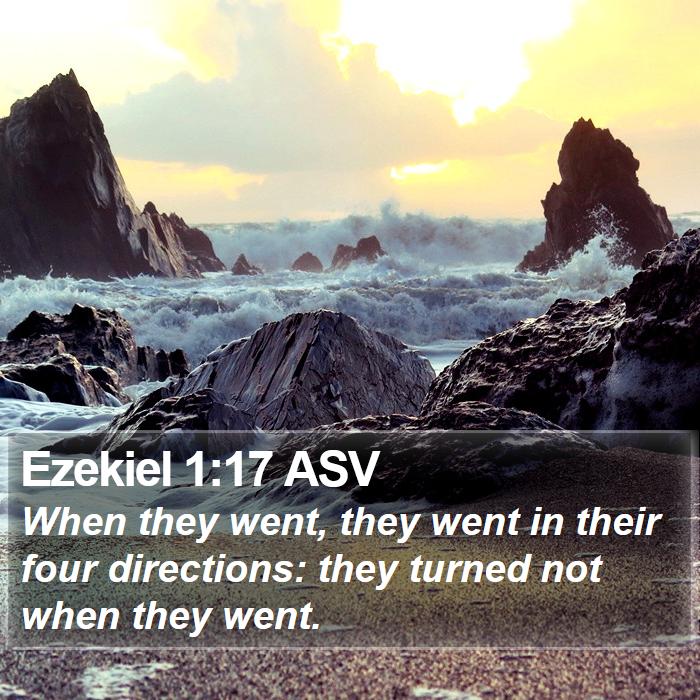 Ezekiel 1:17 ASV Bible Study