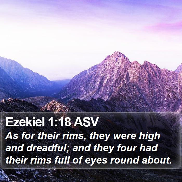 Ezekiel 1:18 ASV Bible Study