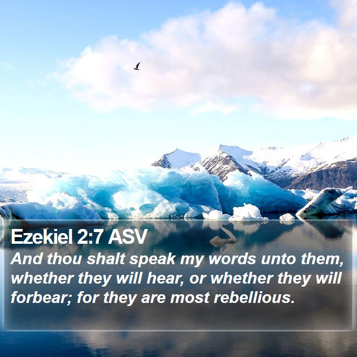 Ezekiel 2:7 ASV Bible Study