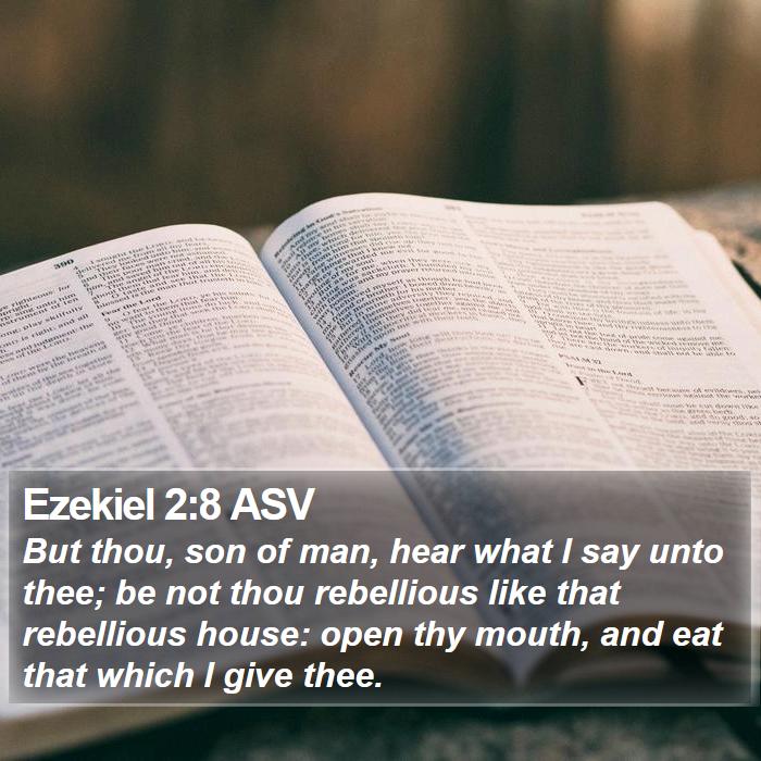 Ezekiel 2:8 ASV Bible Study