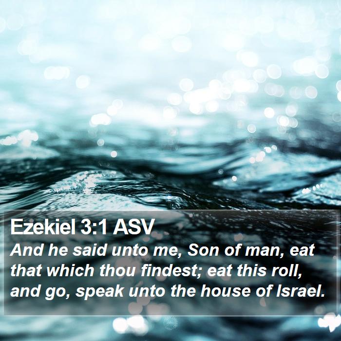 Ezekiel 3:1 ASV Bible Study