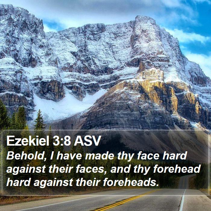 Ezekiel 3:8 ASV Bible Study