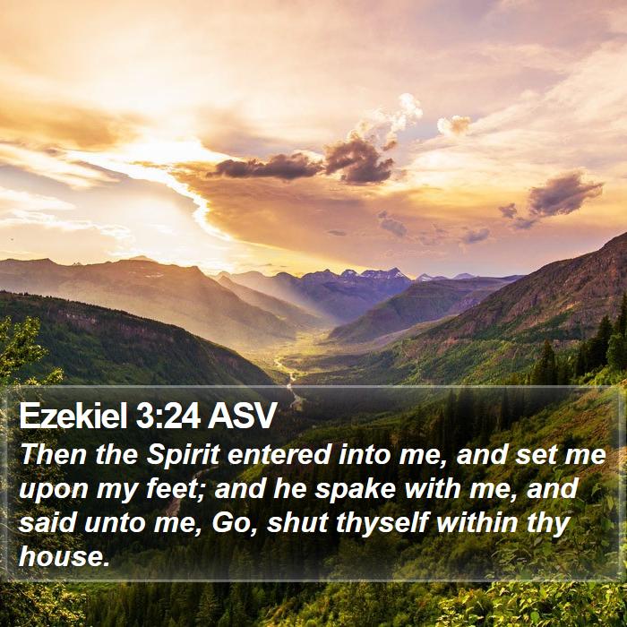 Ezekiel 3:24 ASV Bible Study