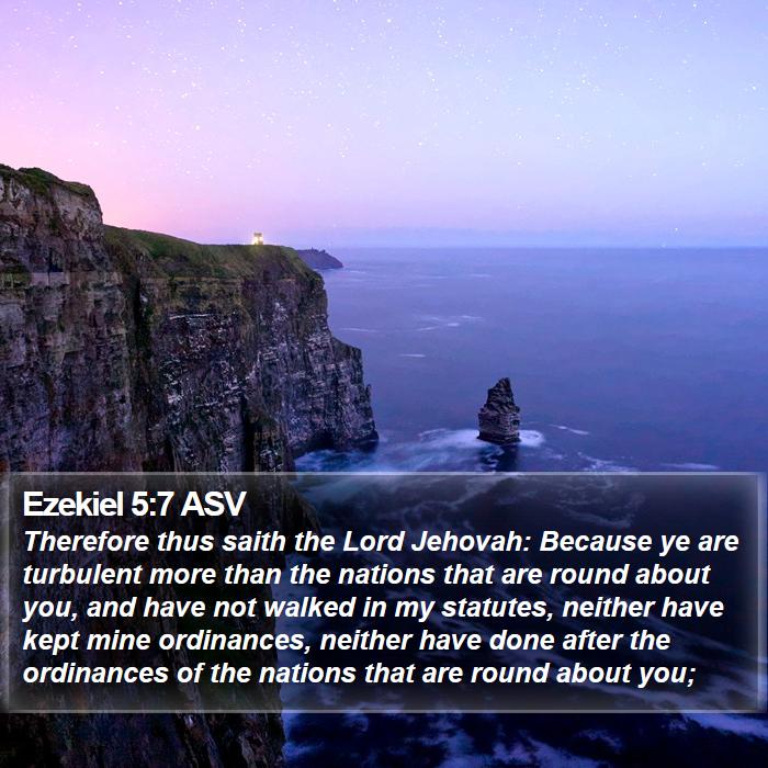 Ezekiel 5:7 ASV Bible Study