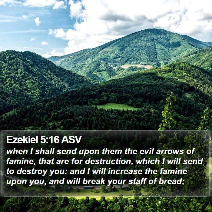 Ezekiel 5:16 ASV Bible Study