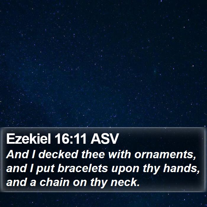 Ezekiel 16:11 ASV Bible Study