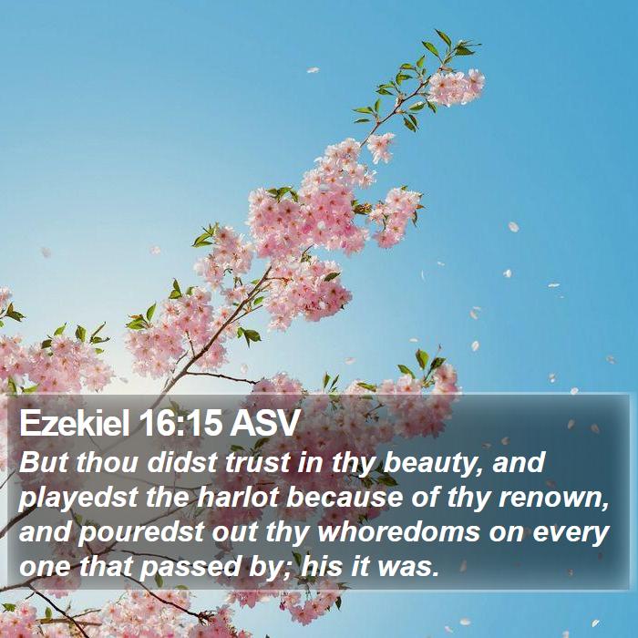 Ezekiel 16:15 ASV Bible Study