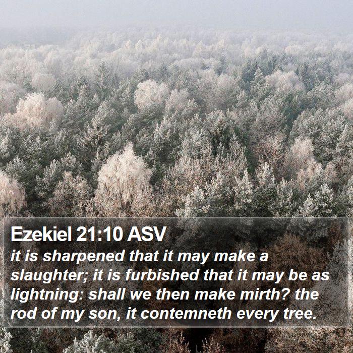 Ezekiel 21:10 ASV Bible Study