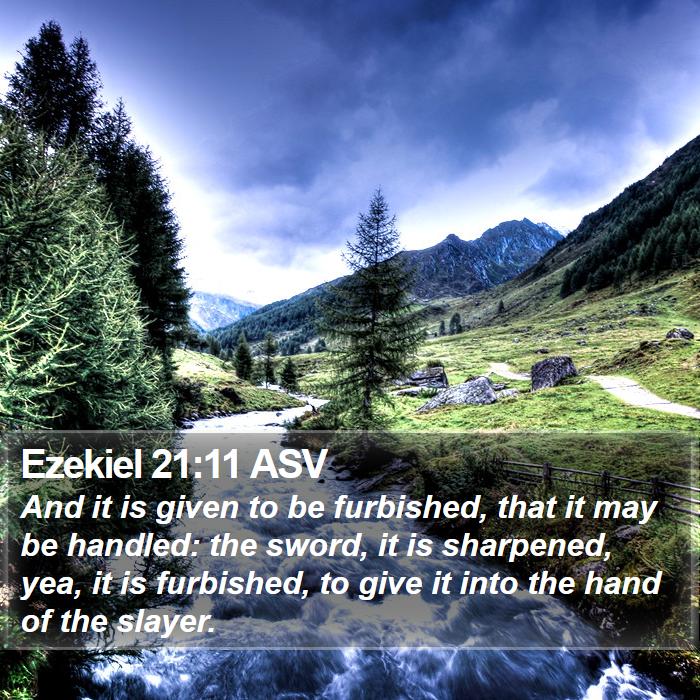 Ezekiel 21:11 ASV Bible Study