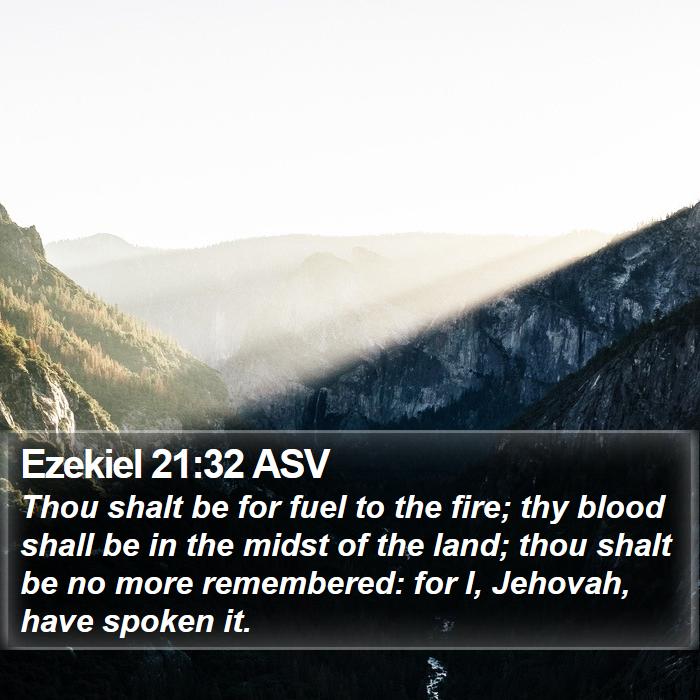 Ezekiel 21:32 ASV Bible Study