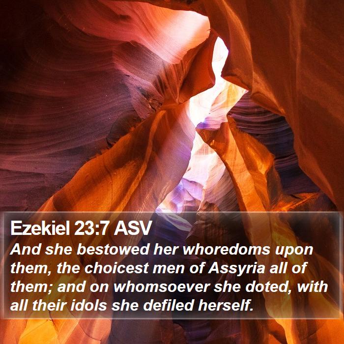 Ezekiel 23:7 ASV Bible Study