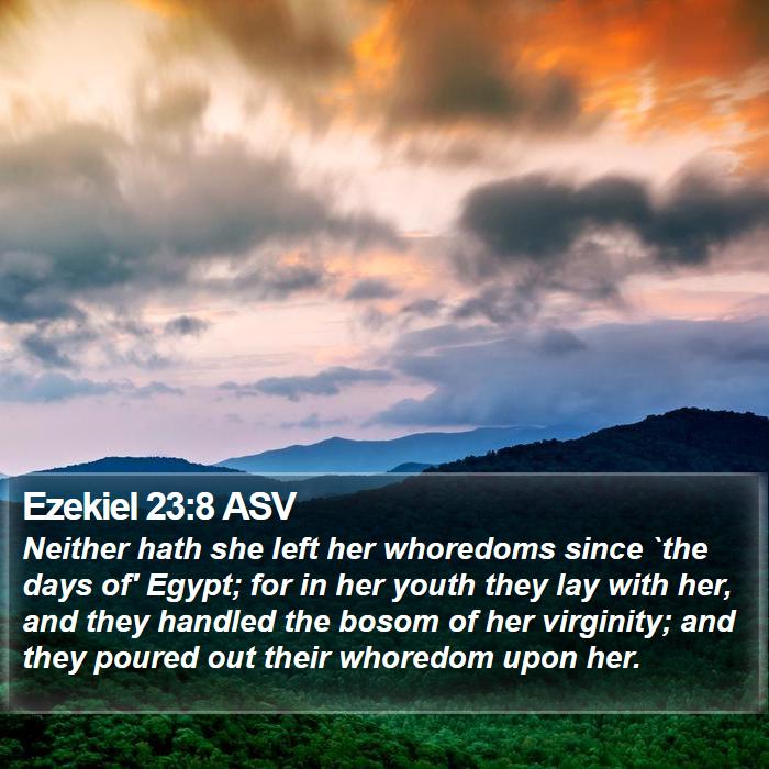 Ezekiel 23:8 ASV Bible Study