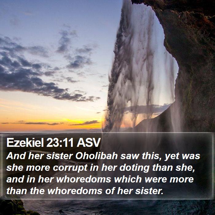 Ezekiel 23:11 ASV Bible Study